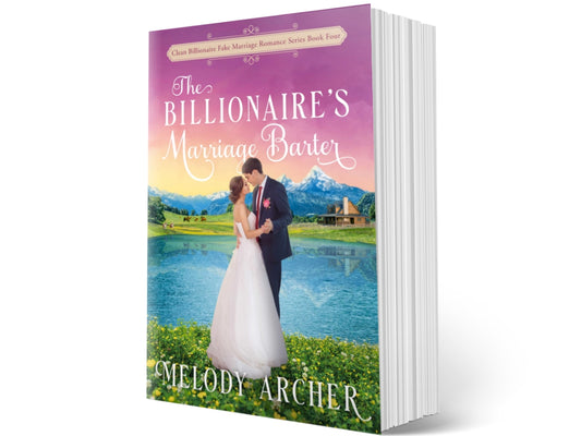 The Billionaire's Marriage Barter (Clean Billionaire Fake Marriage Romance Series Book 4) [Paperback Book]