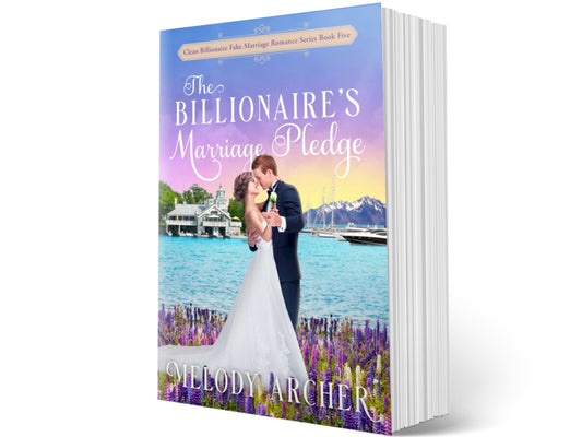 The Billionaire's Marriage Pledge (Clean Billionaire Fake Marriage Romance Series Book 5) [Paperback Book]